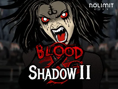 Blood And Shadow 2